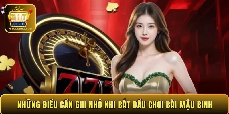 Những điều cần ghi nhớ khi bắt đầu chơi bài Mậu Binh